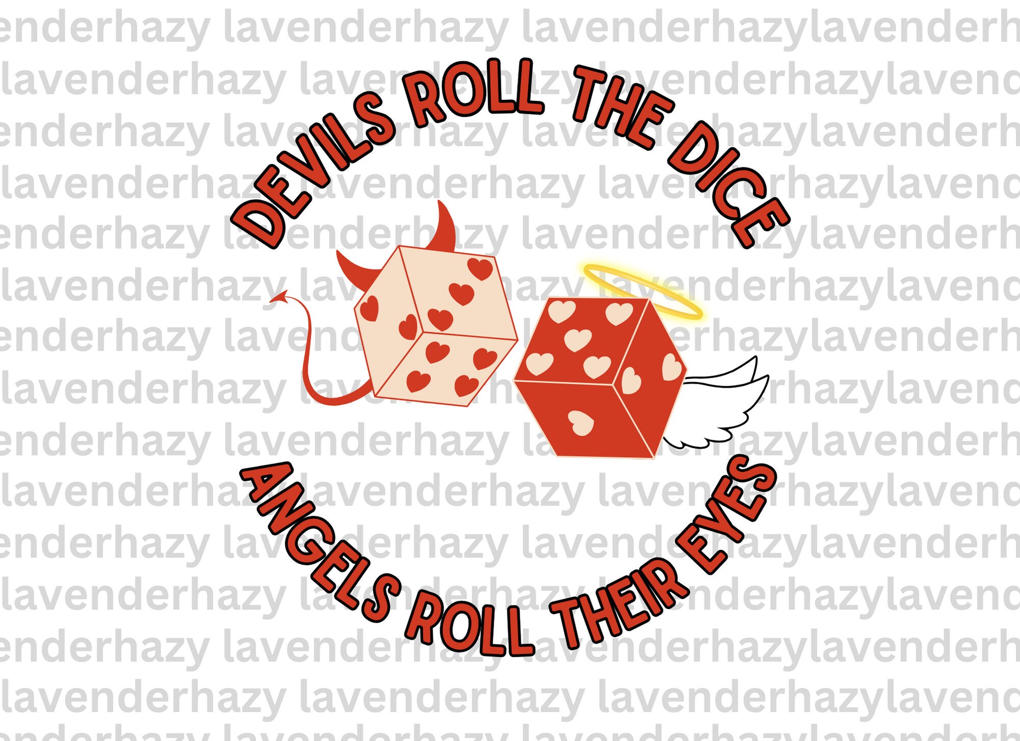 Devils Roll the Dice, Angels Roll Their Eyes - Cruel Summer Quote Png