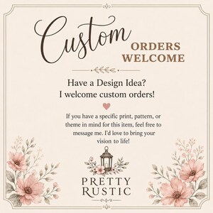 The image is a custom welcome card with a floral design and text inviting customers to order custom items.