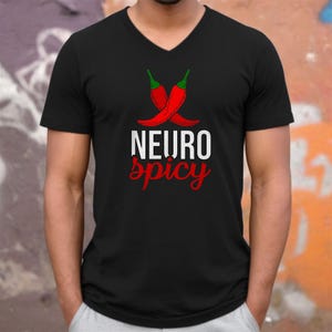 Neuro Spicy Shirt, ADHD Autism T-shirt, Neurodivergent AuDHD TShirt, Neurodiverse ADHD Tee Shirt, Gift for Her, Neurodiversity Gift for Him