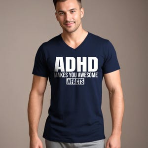 ADHD Makes You Awesome Shirt, Unisex V-Neck ADHD Tee, Neurodivergent Shirt, Funny Mental Health Shirt, Spicy Brain Tee, Audhd Gift Idea