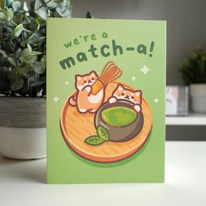 Nous sommes une carte Matcha, jolie carte de Saint-Valentin, carte de voeux Matcha, carte de voeux Shiba Inu, jolie carte de Saint-Valentin, jolie carte de voeux