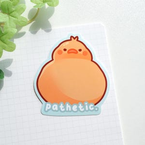 Pathetic Duck Sticker, Duck Meme Sticker, Funny Duck Stickers, Waterproof Vinyl Sticker, Laptop/Bottle Sticker, Cute Duck Sticker, Evil Duck