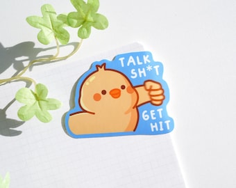 Talk Sh*t Get Hit Sticker, Duck Punch Sticker, Cute Duck Sticker, Duck Meme Sticker, Funny Sticker, Laptop Sticker, Water Bottle Sticker