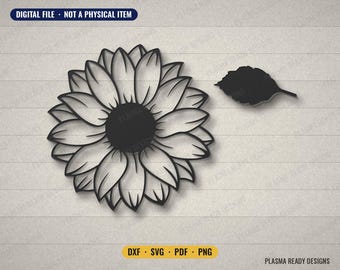 May include: A black digital graphic of a sunflower with a solid center and layered petals, accompanied by a single solid black leaf. The image includes the text "DIGITAL FILE - NOT A PHYSICAL ITEM" and "DXF - SVG - PDF - PNG" with "PLASMA READY DESIGNS".