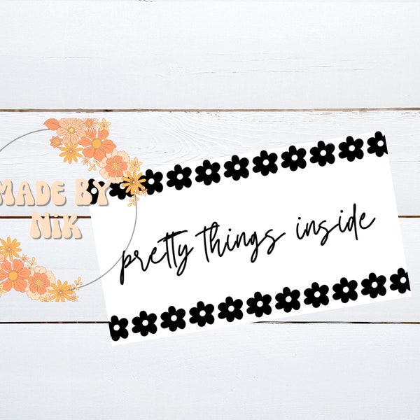 Pretty Things Inside Floral Thermal Printer Sticker READY TO SHIP | Printable | Digital Download