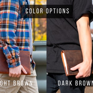 May include: Two leather journals, one light brown and one dark brown, are shown being held by two different people. The text "COLOR OPTIONS" is displayed above the journals. The text "LIGHT BROWN" is below the light brown journal and the text "DARK BROWN" is below the dark brown journal.
