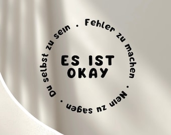 Es ist okay No. 1 - Spiegelaufkleber / Affirmation und Selbstliebe, stilvoller Sticker, Aufklebedesign für Zuhause