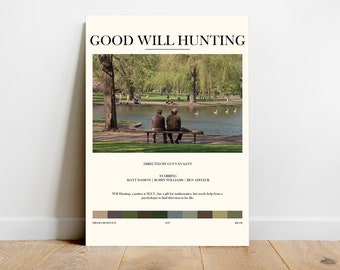 May include: A minimalist movie poster for the film "Good Will Hunting" featuring a scene of two men sitting on a bench overlooking a pond in a park. The poster includes the film's title, director, and starring actors.