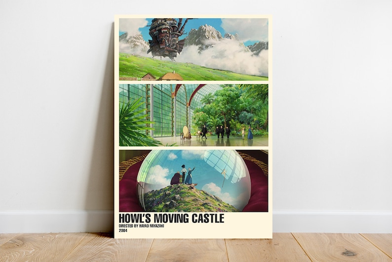 May include: A minimalist poster design featuring three scenes from the animated film "Howl's Moving Castle". The top scene shows the moving castle in the sky above a green hillside. The middle scene shows a large greenhouse with people walking through it. The bottom scene shows a crystal ball with a view of a mountain and a couple standing on top of it. The poster is titled "Howl's Moving Castle" with the director's name and the year 2004 below the title.