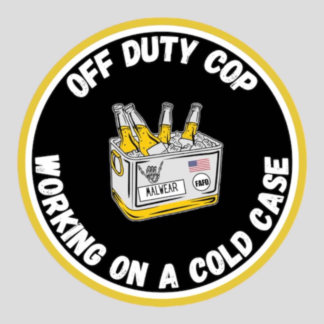 Off Duty Cop Cold Case Sticker, Funny Police Gift - Etsy