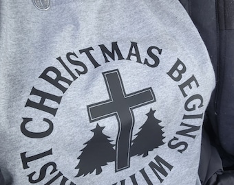 Christmas Begins with Christ Shirt