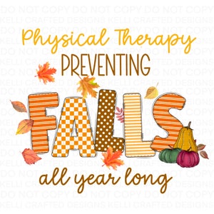 Preventing Falls all year Long Physical Therapy Design PNG PT fall