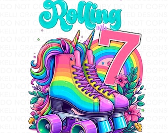 Rolling into 7 Unicorn Skating Birthday Girl png digital design for sublimation