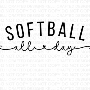 Softball All Day SVG and PNG Digital Download