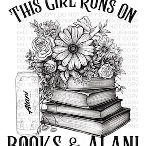 This Girl Runs on Books and Alani png Bookish Book Digital download