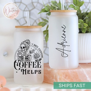 Personalized I Hate Everyone But Coffee Helps Tumbler Cup, Funny Frosted Glass Cup, Sarcastic Coffee Lover Cup Gift, Funny Best Friend Gift