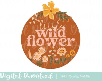 Little Wildflower PNG: Girl Sublimation Design (Digital Download)
