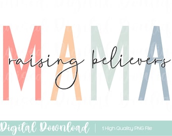 Raising Believers PNG: Christian Mom Bible Verse (Digital Download)