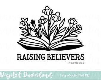 Raising Believers PNG | Proverbs 22:6, Raising Disciples PNG, Bible Sublimation Digital Download, Christian Mom png, Raising Arrows png