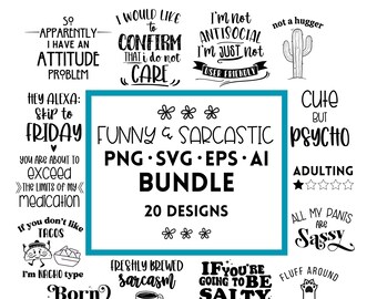 Paquete de PNG sarcásticos, gráficos de camisetas divertidas, citas atrevidas, paquete de SVG y EPS sarcásticos, camiseta bonita, camiseta de mujer, silueta, imágenes prediseñadas de Cricut