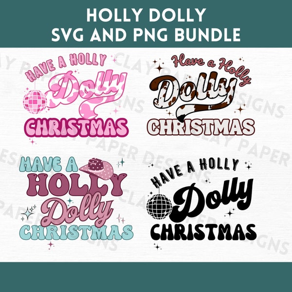 Holly Dolly Christmas Svg Png Bundle, Apparel Design, Christmas Shirt, Christmas Gift, Western Christmas, Pink Christmas, Cow Print, Cowgirl