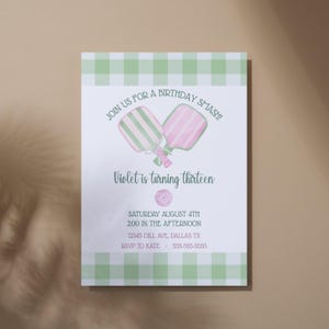 May include: A birthday invitation with a green and white gingham border. The invitation features two pickleball paddles in pink and green, with the text "Join us for a Birthday Smash!" and "Violet is turning thirteen."