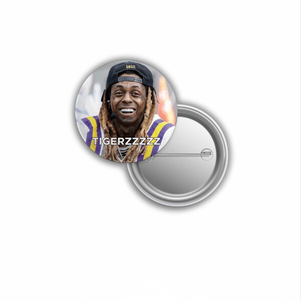 Lil Wayne Tigerzzzz LSU Baton Rouge Louisiana Gameday Button Pin