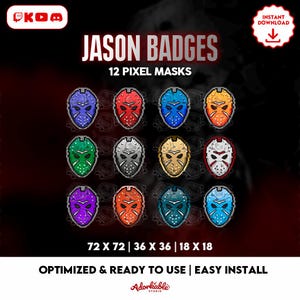 May include: A digital graphic featuring 12 pixelated Jason Voorhees mask designs in various colors, including red, blue, and green. The text "JASON BADGES" and "12 PIXEL MASKS" are displayed above the masks. The image also includes the text "OPTIMIZED & READY TO USE | EASY INSTALL".