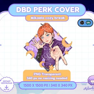 May include: Digital art featuring a character with red hair and a purple outfit, surrounded by stars and crescent moons. Text reads "DBD PERK COVER" and "Mikaela cozy break". Includes "PNG Transparent" and size details.