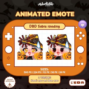 May include: An orange graphic featuring an animated emote with a witch-themed design, including a witch hat and pumpkins. The text "ANIMATED EMOTE" and "DBD Sable loading" are displayed. The image also includes size options and the text "Kawaii eyes and Bean eyes".