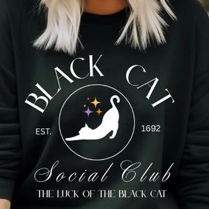 Black Cat Social Club Sweatshirt, Cozy Crewneck for Cat Lovers, Black cat sweatshirt, Halloween sweatshirt.