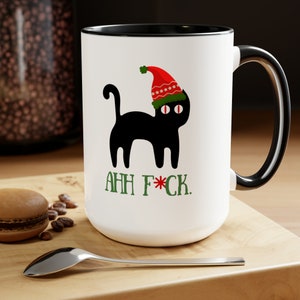 Sarcastic black cat mug, Black cat mug with snarky message, Ahh Fck black cat holiday mug,