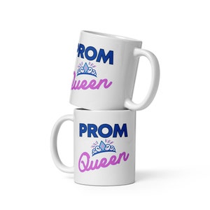 Prom Queen Mug, Prom queen coffee cup, gift for prom queen, prom memorabilia