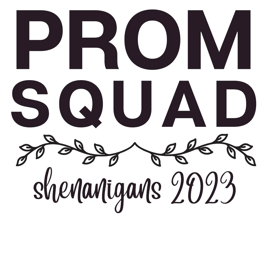 Prom Squad SVG Downloadable Prom Squad Sign Printable Prom Etsy Australia