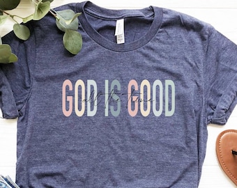 God is Good All The Time T Shirt, God Lover Shirt, Christian Shirt, Church Shirt, Religious Shirt, Christian Tee,Jesus Lover Shirt,Jesus Tee
