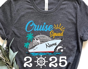 Custom Cruise Squad 2025 T Shirt, Cruise Squad Shirt, Custom Cruise Squad Group Shirt for 2025 Season, Custom Family Cruise Shirts, Cruise