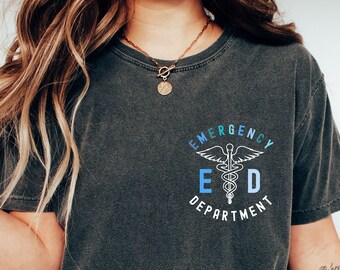 Comfort Colors Emergency Department Shirt, Emergency Room Tech Gift, ER Nurse Shirt, Nurse T shirt, Future Nurse Gift, Medical Assistant