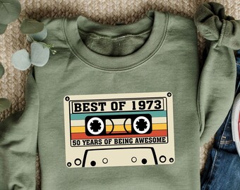 Best Of 1973 Sweatshirt,50 Years Of Being Awesome Sweatshirt,50th Birthday Sweatshirt, Vintage 1973 Limited Edition Cassette Sweatshirt,