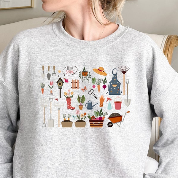 Garden Sweatshirt, Gardening Sweatshirt, Gardening Gift, Garden Love Shirt, Garden Lover Gift, Gardener Gift Idea, Mother's Day Gardening