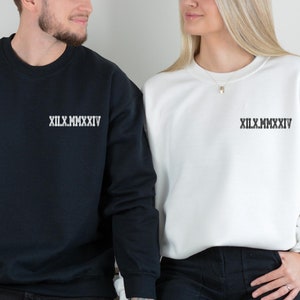 Anniversary Date Sweatshirt, Roman Numerals Couples Sweatshirt, Personalized Gift for engagements, anniversaries, Valentines Day, XMAS Gifts