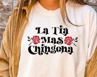 Comfort Colors La Tia mas chingona Tshirt, Chingona Shirt, Meksykański Tank Women, Tia Tee, Tia tshirt, Latina Shirt, El dia de la madre, Meksykańska koszula