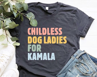 Childless dog ladies for kamala,childless dog lady,kamala harris shirt,kamala coconut,harris 2024,social democrat,President Kamala 2024