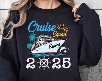 Custom Cruise 2025 Sweatshirt, Cruise Group Shirt, Custom Family Cruise Name Shirts, Family Cruise Vacation 2025 Sweater, Cruise Shirt
