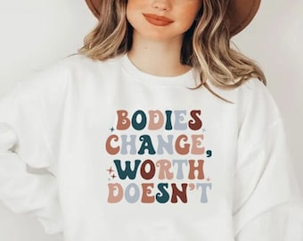 Felpa Bodies Change Worth Doesn't, Felpa retrò sulla salute mentale per donna, Felpa femminista, Felpa Body Positivity,
