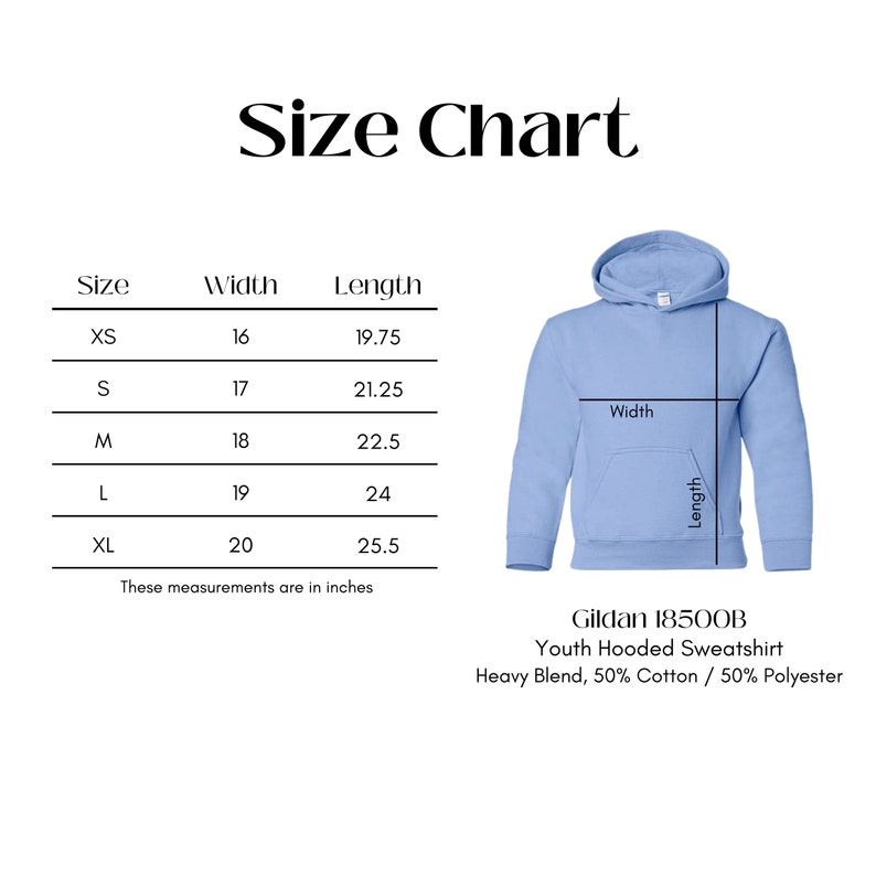 May include: Size chart for a youth hooded sweatshirt in light blue. The chart shows sizes XS through XL with corresponding width and length measurements in inches. The text "Gildan 18500B Youth Hooded Sweatshirt Heavy Blend, 50% Cotton / 50% Polyester" is at the bottom of the chart.