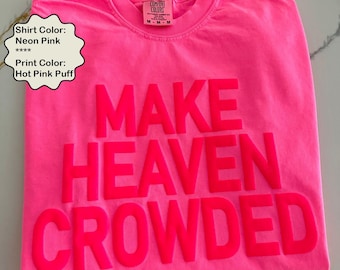 Maglietta "Make Heaven Crowded", maglietta cristiana con stampa a palloncino, maglietta da chiesa, maglietta religiosa, regalo per Natale, maglietta della fede, maglietta della Bibbia, maglietta Heaven