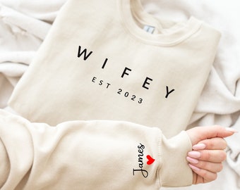 Customized Wifey Est 2023 Sweatshirt, Wifey Sweatshirt, Engagement Gift,Gift for Bride,Personalized Bridal Gift