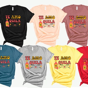 Te Amo quila shirt,Funny Bachelorette Matching Shirt,Bachelorette Shirt,Te Amo - Tequila Fiesta Mexican Theme Bachelorette tshirt,