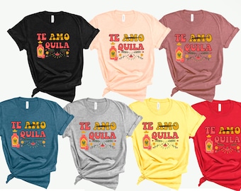 Te Amo quila shirt,Funny Bachelorette Matching Shirt,Bachelorette Shirt,Te Amo - Tequila Fiesta Mexican Theme Bachelorette tshirt,