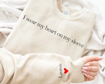 I Wear My Heart On My Sleeve Sweatshirt,Gift for Mom, Custom Mama Sweatshirt with kids Name on Sleeve, Mother Day Gift for Mom,